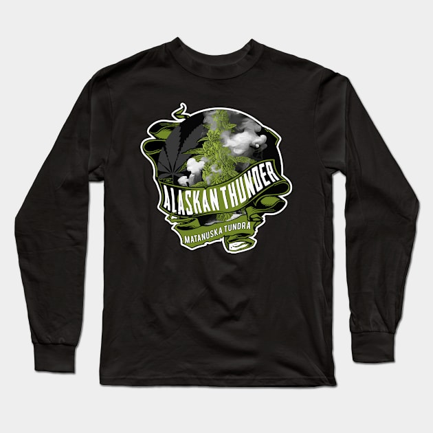 alaskan thunder - matanuska tundra - weed 420 Long Sleeve T-Shirt by thunderbudstyle